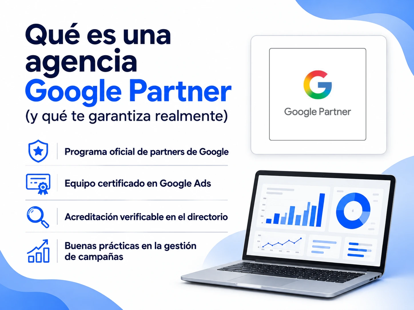 Infografía: qué es una agencia Google Partner y qué acredita la insignia oficial de Google